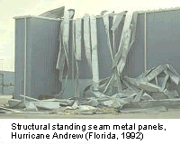 Structural standing seam metal panels. Hurricane Andrew (Florida, 1992)