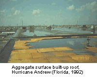 Aggregate surface built-up roof. Hurricane Andrew (Florida, 1992)